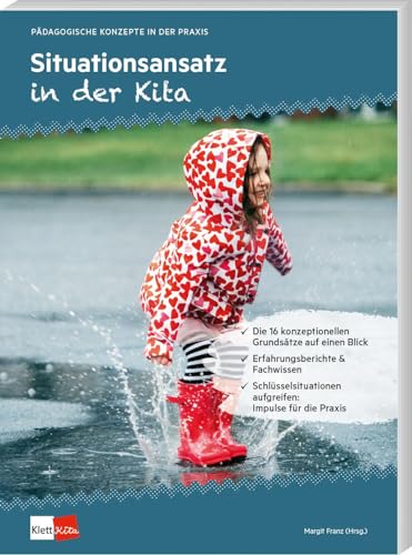 Situationsansatz in der Kita (Pädagogische Konzepte in der Praxis, 4) von Klett Kita GmbH